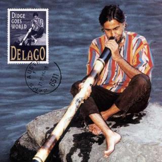 "Didge goes world" Delago (Vydáno 2011)
