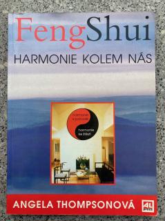 Feng Shui harmonie kolem nás (A. Thompson)