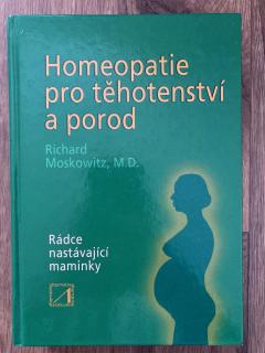 Homeopatie pro těhotenství a porod (R. Moskowitz)