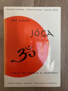 Jóga - kurzy pro zdraví a harmoniii (J. Sláma)