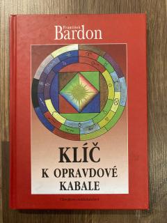 Klíč k opravdové kabale (F. Bardon)