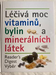 Léčivá moc vitaminů, bylin a minerálních látek (Reader´s Digest výběr)