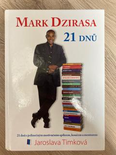 Mark Dzirasa 21 dnů (J. Timková)