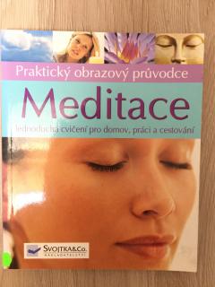 Meditace Praktický obrazový průvodce  (Ch. Rodenbeck)