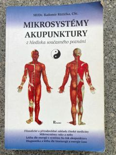 Mikrosystémy akupunktury z hlediska současného poznání (R. Růžička)