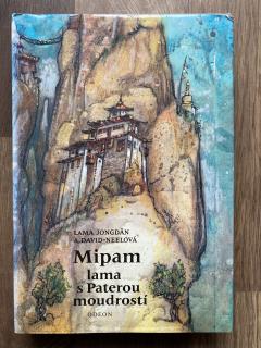 Mipam - lama s Paterou moudrostí (Lama Jongdan, A. David - Neelová)