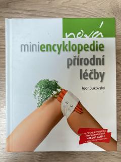 Nová miniencyklopedie přírodní léčby (I. Bukovský)