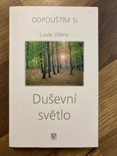 Odpouštím si 1. - Duševní světlo (L. Viilma)