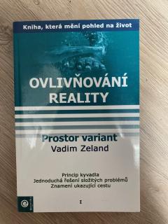Ovlivňování reality I. - Prostor variant (V. Zeland)