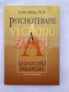 Psychoterapie Východu a Západu (Svámí Adžaja)
