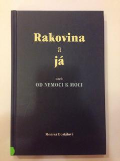 Rakovina a já (Monika Dostálová)