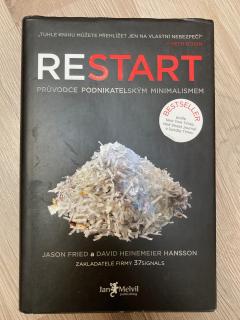 Restart - Průvodce podnikatelským minimalismem (J. Fried, D. H. Hansson)