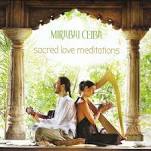 Sacred love meditations  Mirabai Ceiba