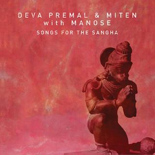 Songs for the Sangha  Deva Premal a Mitten with Manose