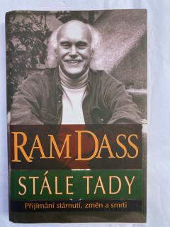 Stále tady (Přijímání stárnutí, změn a smrti) (Ram Dass)