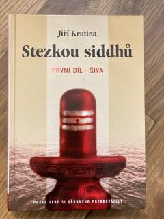 Stezkou siddhů / Šiva První díl  (J. Krutina)