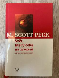 Svět, který čeká na zrození (M. Scott Peck)