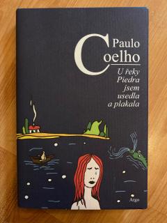 U řeky Piedra jsem usedla a plakala (P. Coelho)