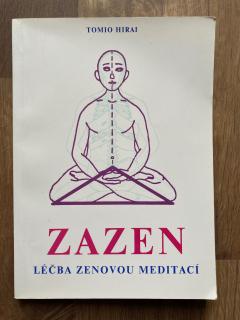 Zazen - Léčba zenovou meditací (T. Hirai)