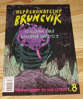 Nepřekonatelný Bruncvík č.8