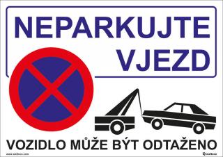 Neparkujte - vjezd, 297x210mm, formát A4, plastová tabulka