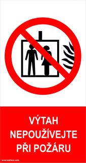 Výtah nepoužívejte při požáru 80x150mm, samolepka