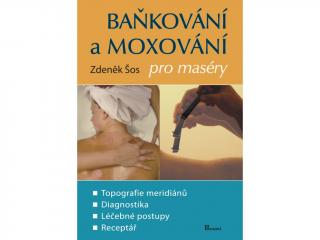 Baňkování a moxování pro maséry – Zdeněk Šos