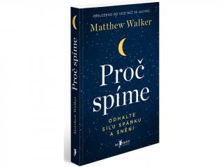 Proč spíme - Matthew Walker