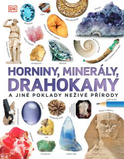 HORNINY, MINERÁLY, DRAHOKAMY OBRÁZKOVÁ ENCYKLOPEDIE D. GREEN