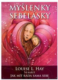 Karty myšlenky sebelásky, Louise L. Hay