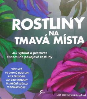 Rostliny na tmavá místa, E. E. Steinkopf