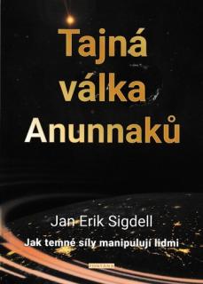 Tajná válka anunnaků jan erik sigdell