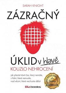 Zázračný úklid v hlavě, Sarah Knight