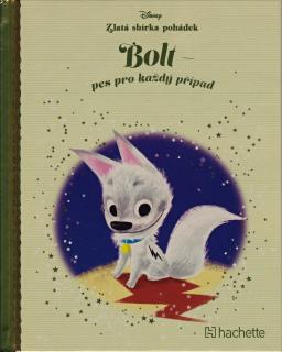 (011) Zlatá sbírka pohádek Bolt - pes pro každý případ