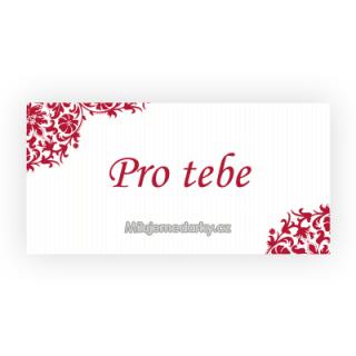 komplimentka k dárku: Pro tebe