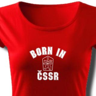 Tričko dámské s potiskem BORN IN ČSSR