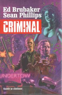 Criminal 1: Každý je zločinec (A)
