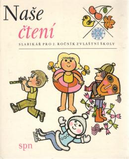 Naše čtení - slabikář pro 2. roč. zvl. školy (A)