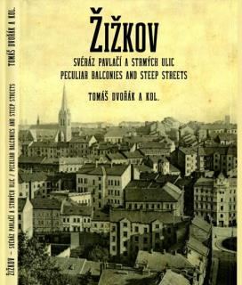 Žižkov: Svéráz pavlačí a strmých ulic (A)