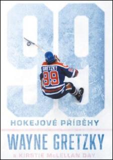 99 : HOKEJOVÉ PŘÍBĚHY (Wayne Gretzky)