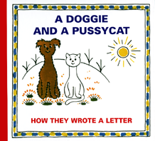 A DOGGIE AND A PUSSYCAT : HOW THEY WROTE A LETTER (Josef Čapek)