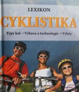 CYKLISTIKA  LEXIKON - Typy kol - Výbava a technologie - Výlety (Tobias Pehle )
