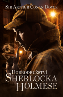 DOBRODRUŽSTVÍ SHERLOCKA HOLMESE (Sir Arthur Conan Doyle)