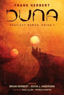 DUNA,KNIHA 1. - GRAFICKÝ ROMÁN (Brian Herbert, Kevin J. Anderson  Ilustrátor Raúl Allén  další)