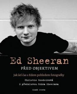 ED SHEERAN PŘED OBJEKTIVEM ( Christie Goodwinová)