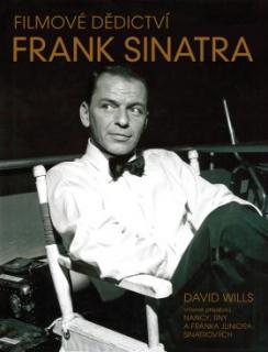 FRANK SINATRA : FILMOVÉ DĚDICTVÍ (David Wills)