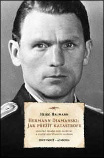 HERMANN DIAMANSKI : JAK PŘEŽÍT KATASTROFU (Heiko Haumann)