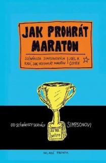 JAK PROHRÁT MARATON (Joe Cohen)