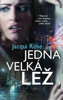 JEDNA VELKÁ LEŽ (Jacqui Rose)