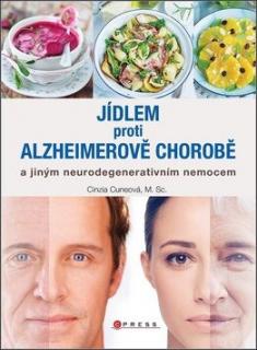 JÍDLEM PROTI ALZHEIMEROVĚ CHOROBĚ (Cinzia Cuneo)